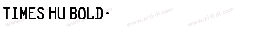 Times HU Bold字体转换